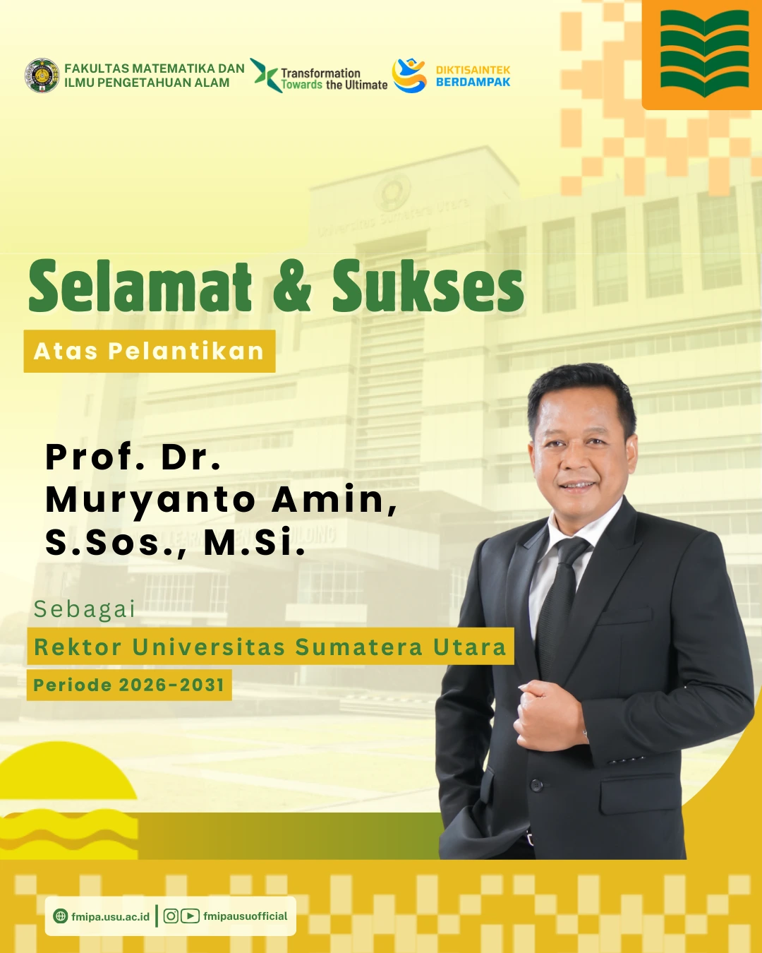 Civitas Akademika FMIPA USU Mengucapkan Selamat atas Pelantikan Prof. Dr. Muryanto Amin, S.Sos., M.Si. sebagai Rektor USU Periode 2026-2031